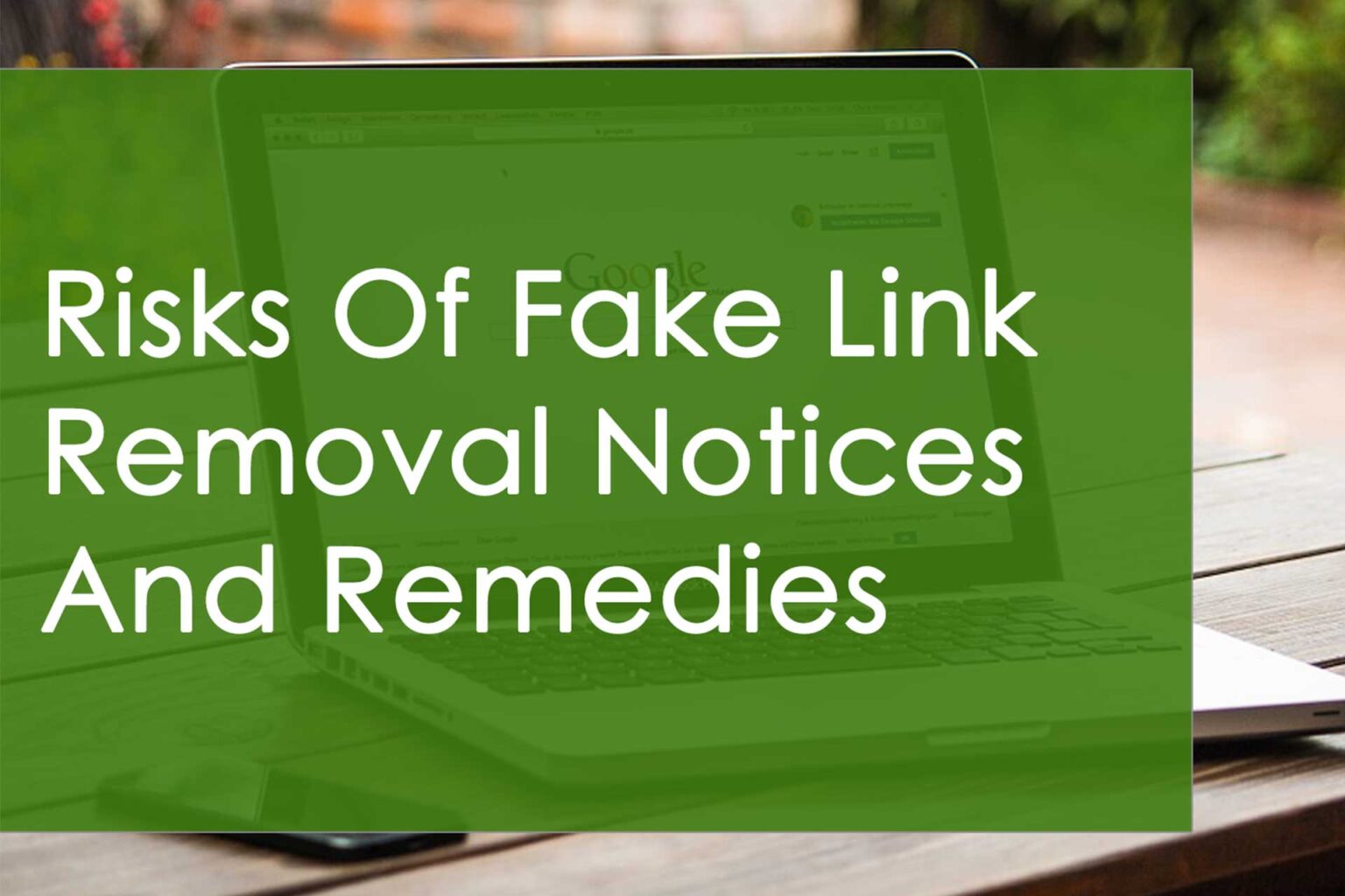 Risks of Fake Link Removal Notices and Remedies - SubmitShop